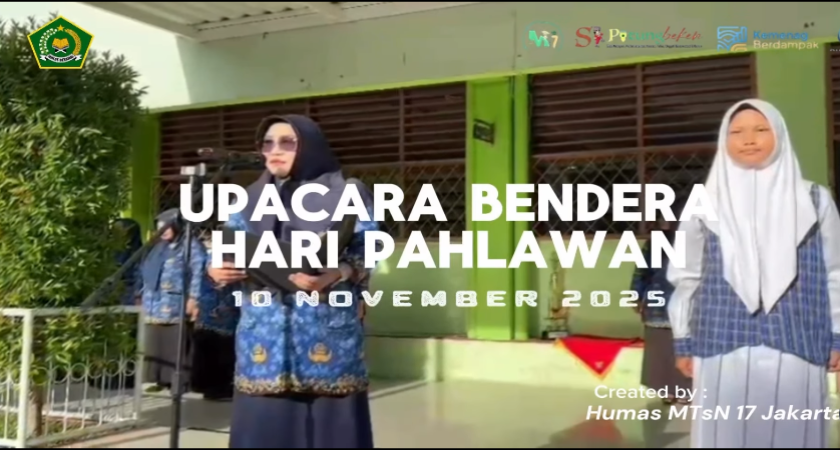 Upacara Peringatan Hari Pahlawan di MTsN 17 Jakarta