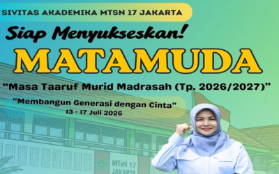 Sivitas Akademika MTsN 17 Jakarta Siap Menyukseskan MATAMUDA Tahun Pelajaran 2026/2027!