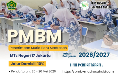 RESMI DIBUKA: JALUR DOMISILI PMBM MTsN 17 JAKARTA!